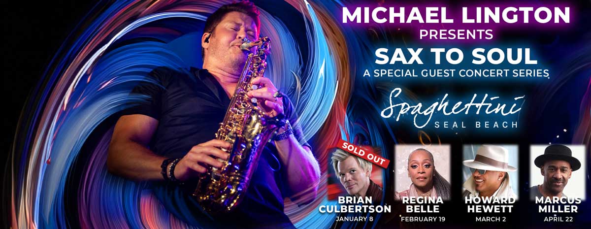 Michael Lington Presents Sax to Soul with Howard HewettSOLD OUT -  Spaghettini